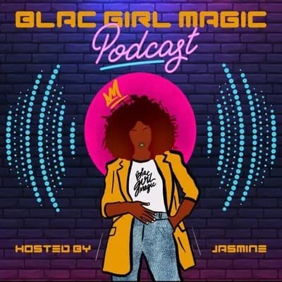 BLAC Girl Magic Podcast Logo